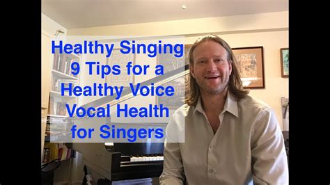 Healthy Singing 9 Tips For A Healthy Voice Vocal Health For Singers