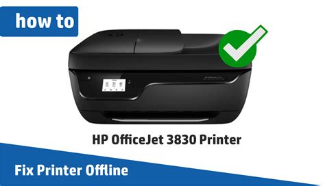 Solved How To Fix Hp Officejet 3830 Printer Offline Error