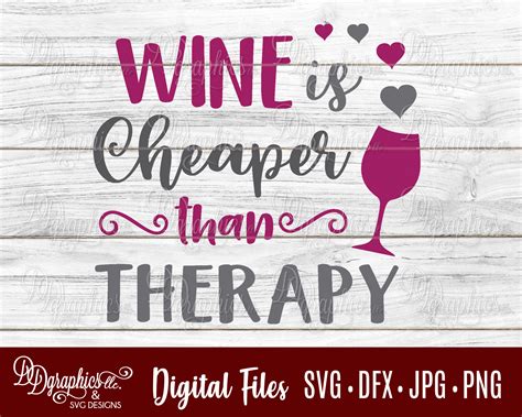 Wine Is Cheaper Than Therapy Svg Svg File Wine Svg Wine Etsy