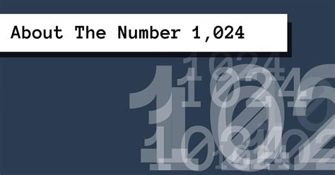 About The Number 1024