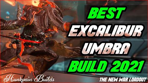 Best Excalibur Umbra Build The New War Loadout Preperation Warframe