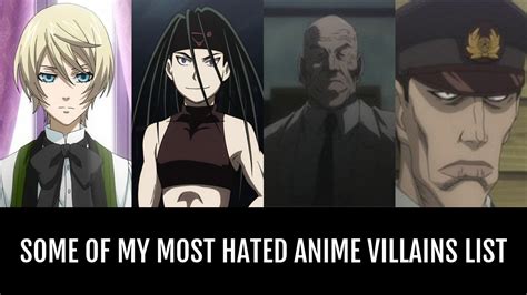 Some Of My Most Hated Anime Villains By Mari741s Anime Planet