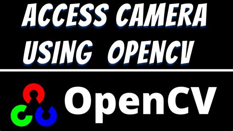 Access Webcam Using Opencv Python Camera Video Capture Using Opencv