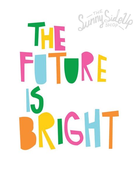 The Future Is Bright Print Poster Art Wall Hanging Decor On Etsy 15