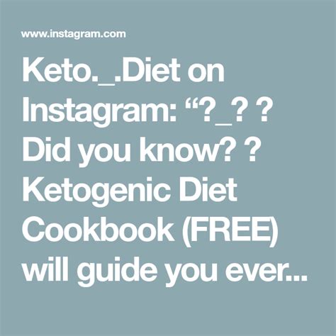 Keto Diet On Instagram “・ ・ 💁 Did You Know 📖 Ketogenic Diet Cookbook Free Will Guide You