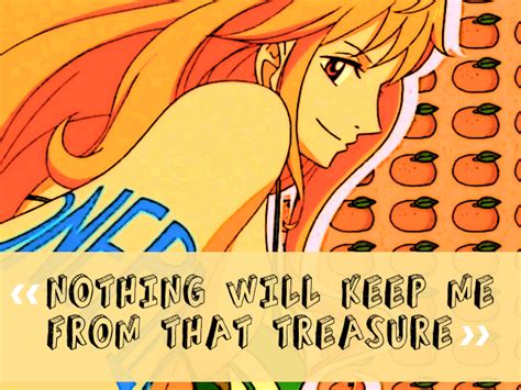 Nami Quote One Piece Nami One Piece Anime Anime Quotes