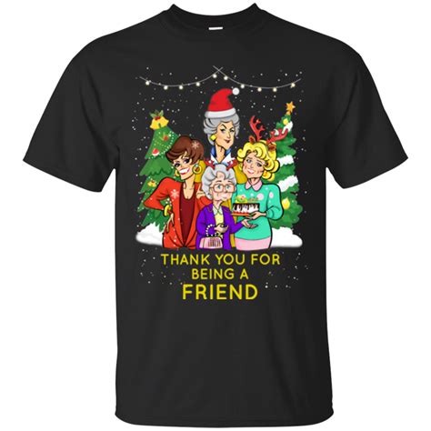 Thank You For Being A Friend Christmas Shirts Teesmiley