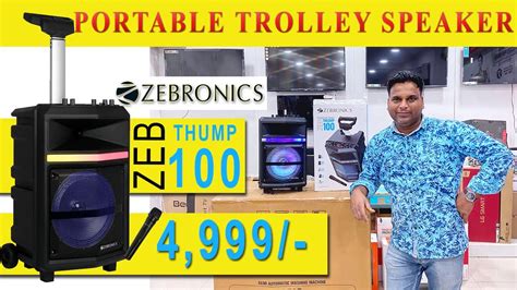 Zebronics Zeb Thump 100portable Trolley Speakerunder 5000party