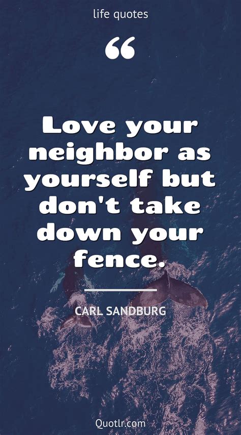 116 Sensational Neighbors Quotes Next Door Neighbour Next Door Neighbor Meaning Next Door