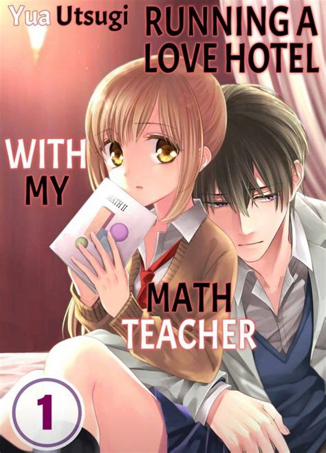 Running A Love Hotel With My Math Teacher Math Teacher Teacher Math