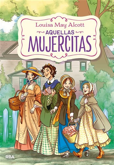 Aquellas Mujercitas Louisa May Alcott Daughter Of Smoke And Bone