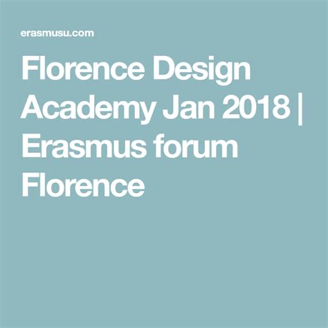 Florence Design Academy Jan 2018 Erasmus Forum Florence Design