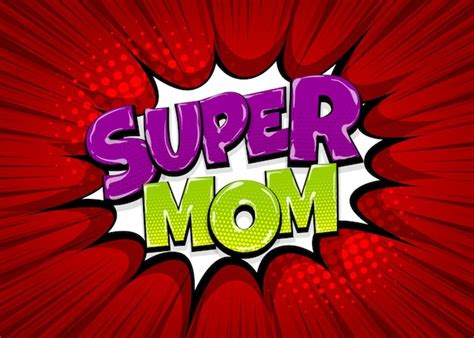 Premium Vector Super Mom Mother Day Wow Colored Comic Text Collection