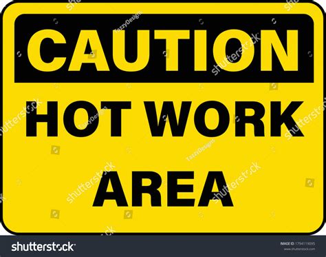 Caution Hot Work Area Sign Stock Vector Royalty Free 1794119095