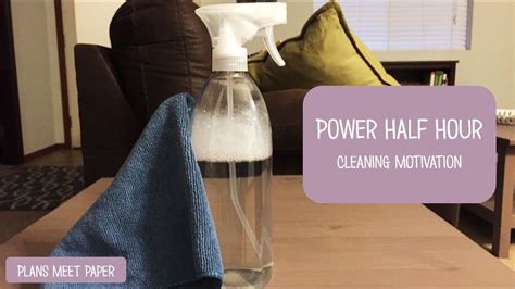 cleaning motivation power half hour speed cleaning youtube