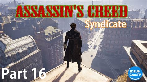 PS4 어쌔신 크리드 신디케이트 16편 Assassin s Creed Syndicate PART 16 YouTube