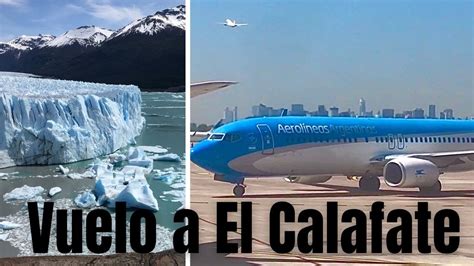Vuelo Aeroparque Bs As El Calafate Patagonia Aerolíneas