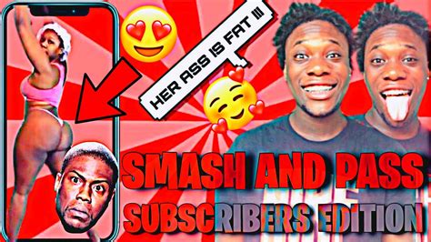 Smash Or Pass Subscribers Edition Im Freestyling Youtube