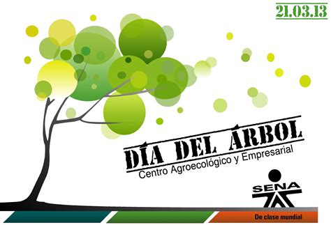 Los árboles, entre otros muchos beneficios, transforman el dióxido de carbono, responsable del efecto invernadero, en biomasa, minimizan los riesgos de inundación. Blog Centro Agroecológico y Empresarial: Día del Árbol ...
