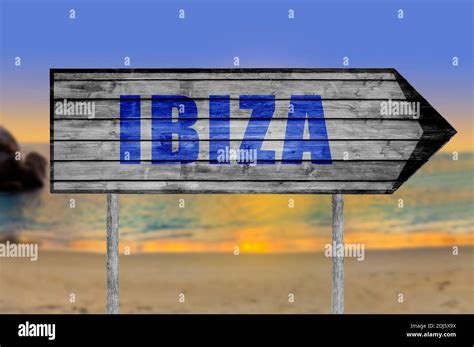 Ibiza Wooden Sign With Beach Background Stock Photo Alamy
