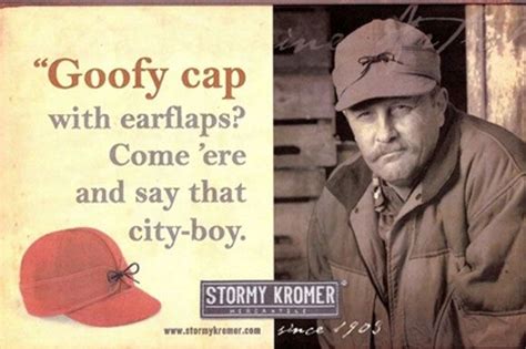 Upside Of Life The Best Hat In The Business Stormy Kromer Stormy