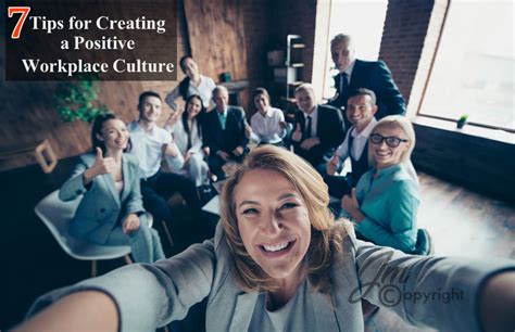 7 Tips For Creating A Positive Workplace Culture