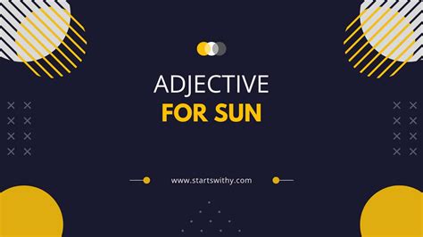 350 Adjective Words To Describe Sun And Sunlight