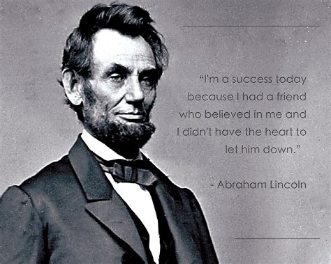 Abraham Lincoln Quote Im A Success 8x10 Unframed Photo