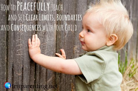 How To Peacefully Teach And Set Clear Limits Boundaries