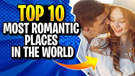 😘top 10 Most Romantic Places In The World Youtube