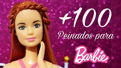 🌺🌺🌺 100 peinados para tu muÑeca barbie 🌺🌺🌺 youtube