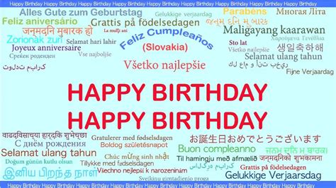 These happy birthday wishes will surely cheer them up and will make their heart warm at the same time. Happy Birthday Languages Idiomas - Happy Birthday - YouTube