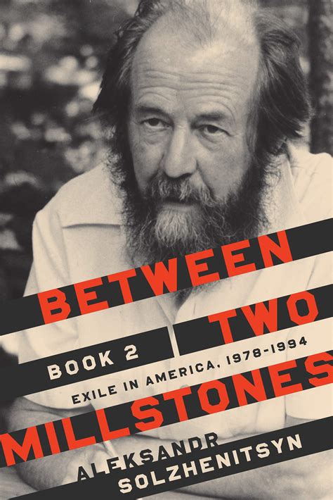 Review of Aleksandr Solzhenitsyn's Between Two Millstones, Book 2 ...