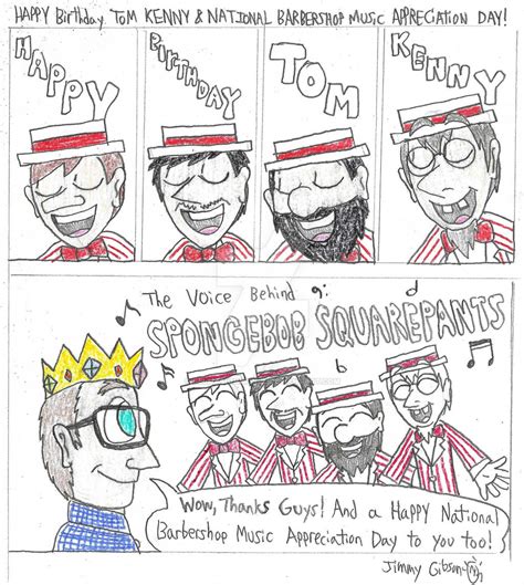 Happy Birthday Tom Kenny And National Barbershop M By Celmationprince