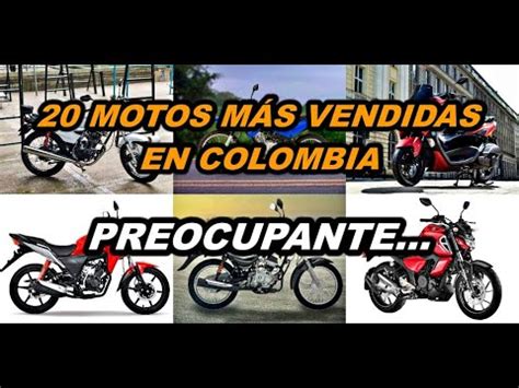 Motos M S Vendidas En Colombia Hagan Su Propio An Lisis Youtube