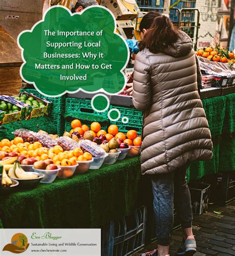 The Importance Of Supporting Local Businesses Why It Matters And How