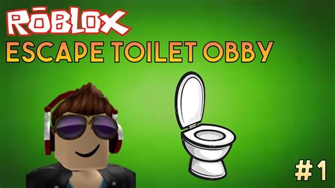 Roblox Escape Toilet Obby