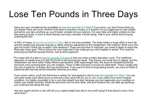 In three days you should lose up to 10 pounds. Lose ten pounds in three days
