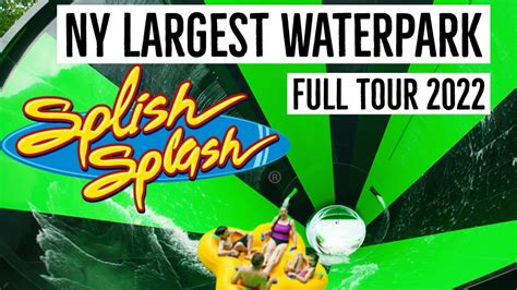 Splish Splash Water Park 2022 Full Tour New York Largest Water Park Youtube