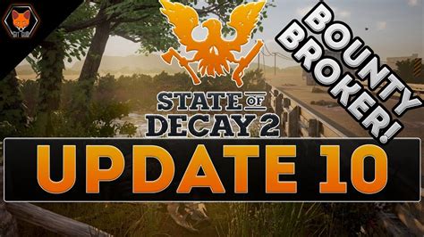 State Of Decay 2 Critical Response Dlc Bounty Broker Update 100
