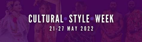 Cultural Style Week Launches To Celebrate Beauty Hair And Fashion