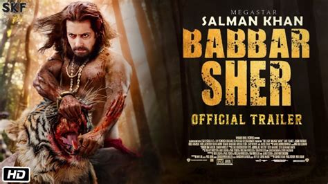 Babbar Sher Official Trailer Exciting News Salman Khan Kabir Khan