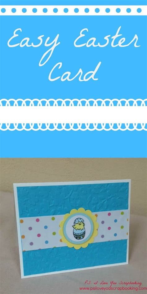 Easy Easter Card Ps I Love You Crafts Easter Cards Handmade