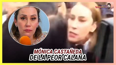 Mónica Castañeda De La Peor Calaña Michismesito Youtube