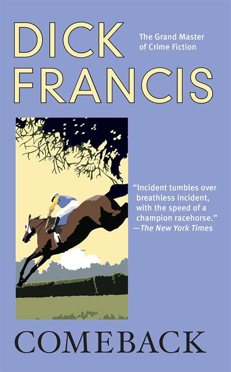 comeback a dick francis novel 9780425233313 francis dick books