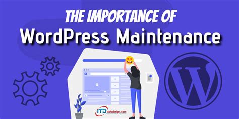 The Importance Of Wordpress Maintenance Marketing And Seo