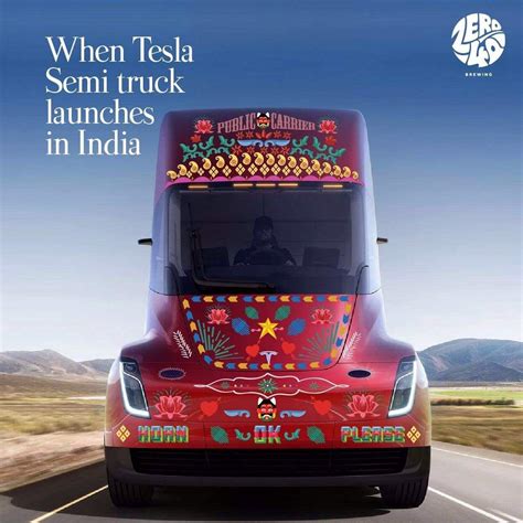 Considering the price of a. Tesla Semi Truck in India. NP : india