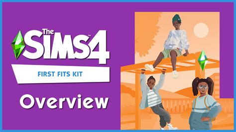 Sims Society — The Sims 4 First Fits Kit Overview Watch
