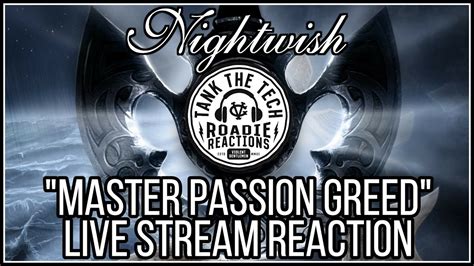 roadie reactions live nightwish master passion greed youtube