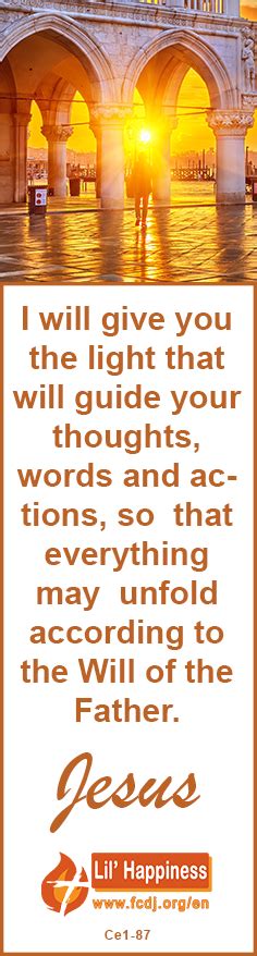 I Will Give You The Light That Will Guide Your Thoughts Words And